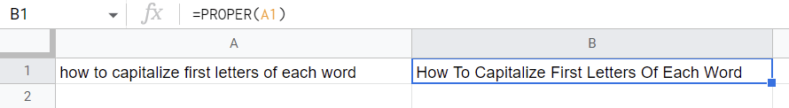How to Capitalize the First Letter of Each Word in Google Sheets